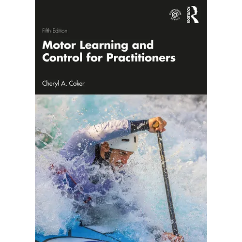 Motor Learning and Control for Practitioners