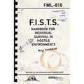 F.I.S.T.S. Handbook For Individual Survival in Hostile Environments
