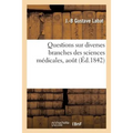 Thèse Pour Le Doctorat En Médecine, Questions Sur Diverses Branches Des Sciences Médicales Aout 42