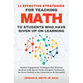 11 Effective Strategies For Teaching Math to Students Who Have Given Up On Learning