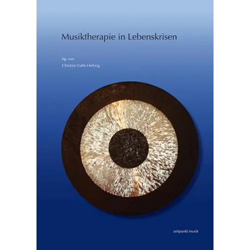 Musiktherapie in Lebenskrisen: 18. Musiktherapietagung Am Freien Musikzentrum München E. V. (6. Bis 7. März 2010)