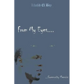 From My Eyes: Community Memoirs