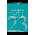 Comentario de Las Epístolas 1 Y 2 de Timoteo Y Tito = New International Biblical Commentary 1 and 2 Timothy, Titus