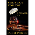 She's not for you