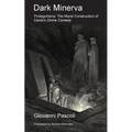 Dark Minerva: Prolegomena: The Moral Construction of Dante's Divine Comedy