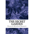 The Secret Garden: (Frances Hodgson Burnett Classics Collection)