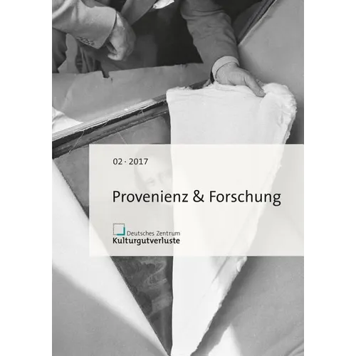 Provenienz & Forschung: Heft 2/2017