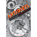 Antidiets of the Avant-Garde: From Futurist Cooking to Eat Art
