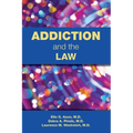 Addiction and the Law