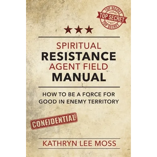 Spiritual Resistance Agent Field Manual