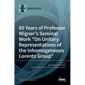 80 Years of Professor Wigner's Seminal Work "On Unitary Representations of the Inhomogeneous Lorentz Group"