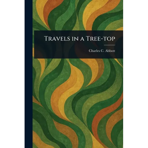 Travels in a Tree-top