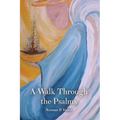 A Walk Through the Psalms