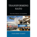 Transforming NATO: New Allies, Missions, and Capabilities