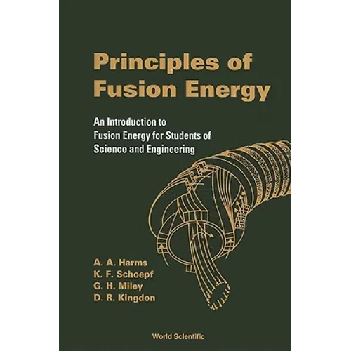 Principles of Fusion Energy