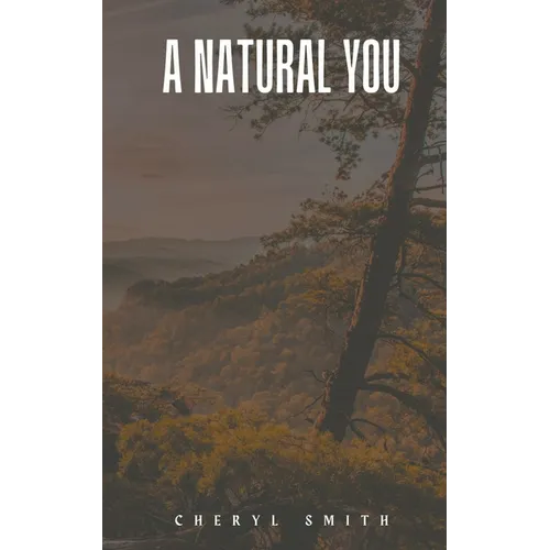 A Natural You
