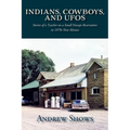 Indians, Cowboys, and UFOs: Stories of a Teacher on a Small Navajo Reservation in 1970s New Mexico