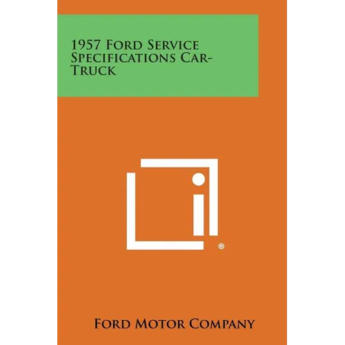 1957 Ford Service Specifications Car-Truck