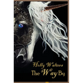 The Way By, A Faire Tale