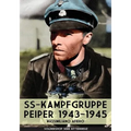 SS-kampfgruppe Peiper 1943-1945