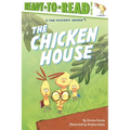 The Chicken House: Ready-To-Read Level 2