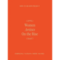 Women Artists On The Rise: A curated volume documenting the work of 100 women artists from around the world