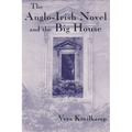 Anglo-Irish Novel and the Big House