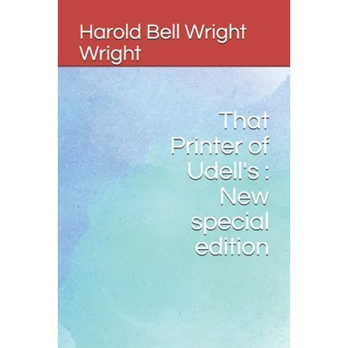 That Printer of Udell's: New special edition