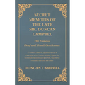 Secret Memoirs of the Late Mr. Duncan Campbel, The Famous Deaf and Dumb Gentleman - To Which is Added an Appendix, by way of Vindication of Mr. Duncan