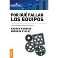 Por Qué Fallan Los Equipos: Los problemas y cómo corregirlos