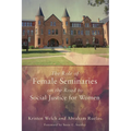 The Role of Female Seminaries on the Road to Social Justice for Women