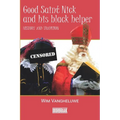 Good Saint Nick and his black helper: History and tradition