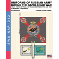 Uniforms of Russian army during the Napoleonic war vol.7: Flags and Standards