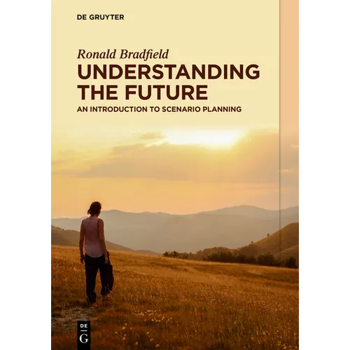 Understanding the Future: An Introduction to Scenario Planning