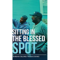 Sitting in the Blessed Spot