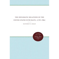 The Diplomatic Relations of the United States with Haiti, 1776-1891