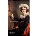 Madame Vigée-Le Brun: Avec illustrations