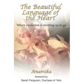 The Beautiful Language of the Heart