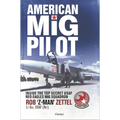 American MIG Pilot: Inside the Top Secret USAF "Red Eagles" MIG Squadron