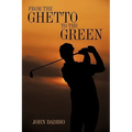 From the Ghetto to the Green