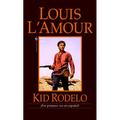 Kid Rodelo: Una Novela