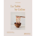 La Table by Celine: Exquisite Food Art That Brings Nature to the Plate