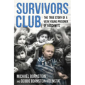 Survivors Club: The True Story of a Very Young Prisoner of Auschwitz