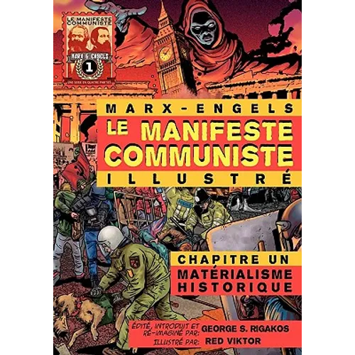 Le Manifeste Communiste (Illustr ) - Chapitre Un: Mat Rialisme Historique