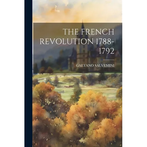 The French Revolution 1788-1792
