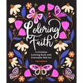 Coloring Faith: A Christian Coloring Book for Women Featuring Bible Verses and Inspirational Art
