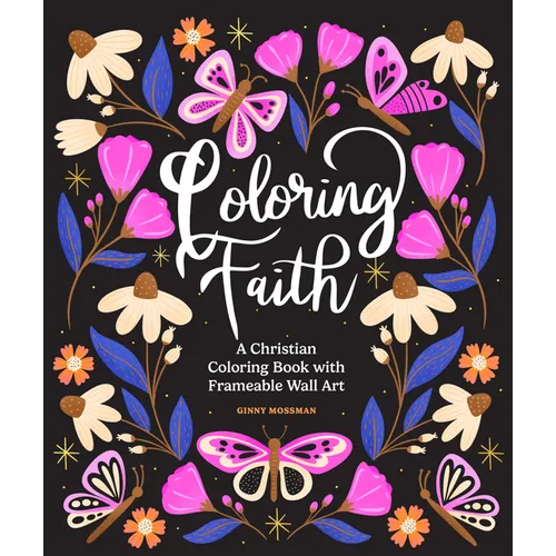 Coloring Faith: A Christian Coloring Book for Women Featuring Bible Verses and Inspirational Art