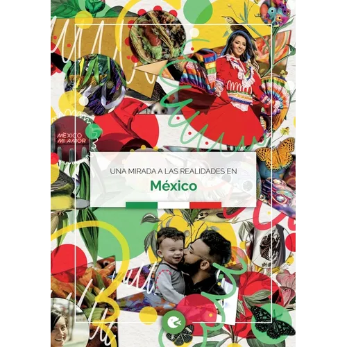 Una mirada a las realidades en México
