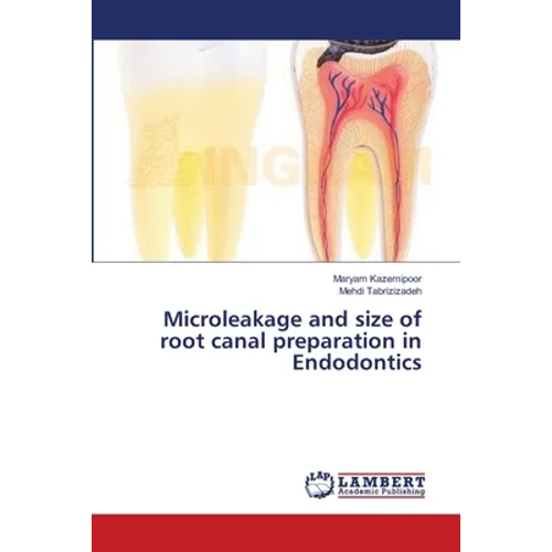 Microleakage and size of root canal preparation in Endodontics