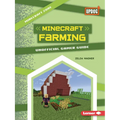 Minecraft Farming: Unofficial Gamer Guide